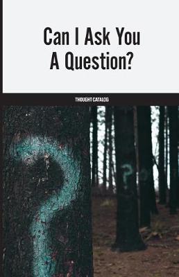 Book cover for Can I Ask You A Question?