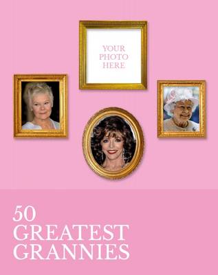 Book cover for 50 Greatest Grannies