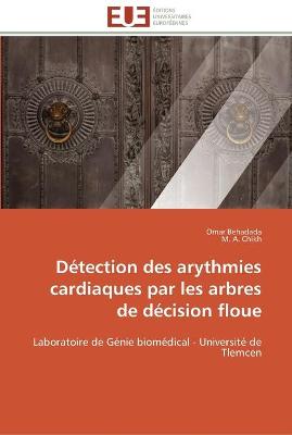 Cover of Detection des arythmies cardiaques par les arbres de decision floue