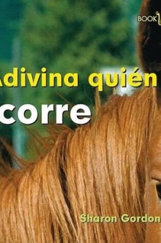 Cover of Adivina Quién Corre (Guess Who Runs)