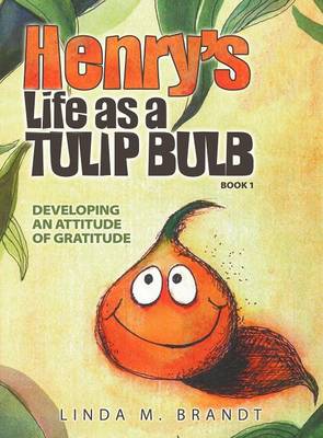 Book cover for Henry's Life as a Tulip Bulb (Book 1)