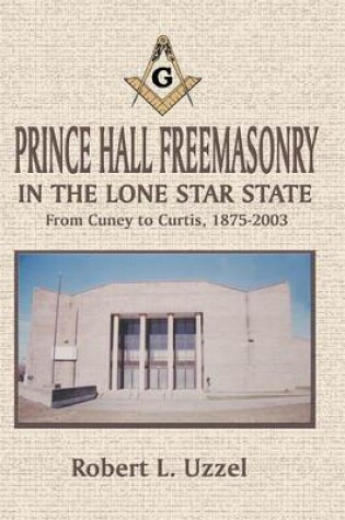 Cover of Prince Hall Freemasonry in the Lone Star State