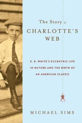Book cover for The Story of Charlotte's Web