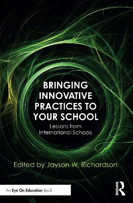 Cover of Bringing Innovative Practices to Your School