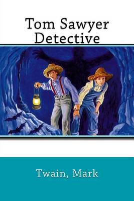 Book cover for Tom Sawyer, Detective