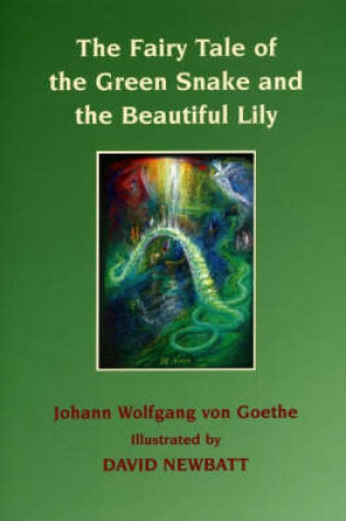 Cover of The Fairy Tale of the Green Snake and the Beautiful Lily