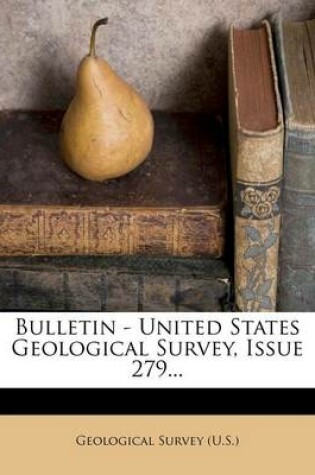 Cover of Bulletin - United States Geological Survey, Issue 279...