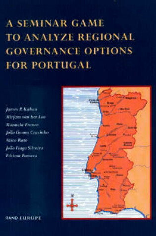 Cover of A Seminar Game to Analyze Regional Governance Options for Portugal