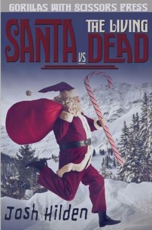 Cover of Santa vs. the Living Dead