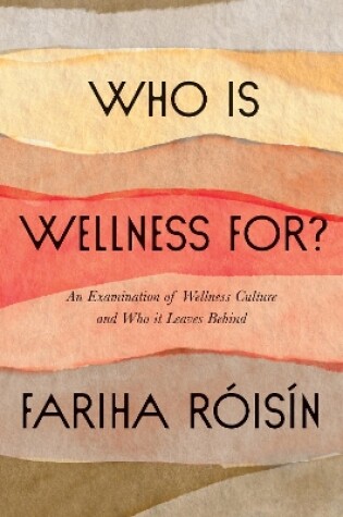 Cover of Who Is Wellness For?