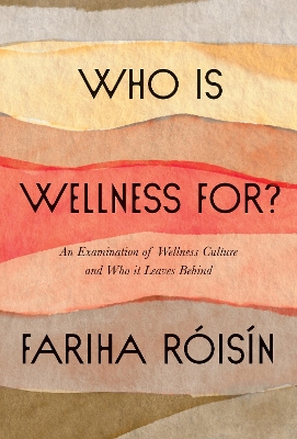 Book cover for Who Is Wellness For?