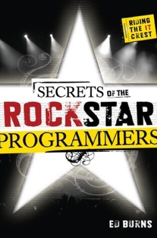 Cover of Secrets of the Rock Star Programmers: Riding the IT Crest