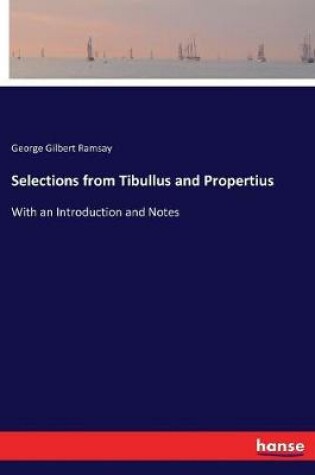 Cover of Selections from Tibullus and Propertius