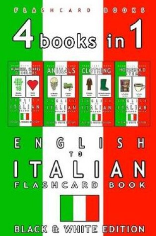 Cover of 4 books in 1 - English to Italian Kids Flash Card Book