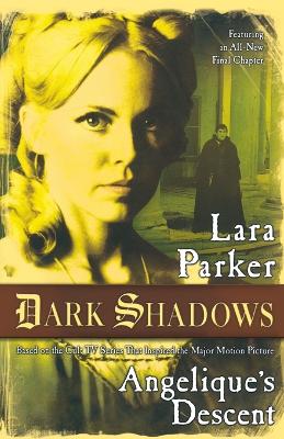 Book cover for Dark Shadows: Angelique's Descent