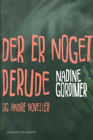 Cover of Der er noget derude og andre noveller
