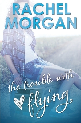 Book cover for The Trouble with Flying