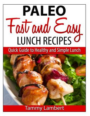 Book cover for Paleo Fast and Easy Lunch Recipes