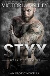 Book cover for Styx (Walk Of Shame 2nd Generation #2)