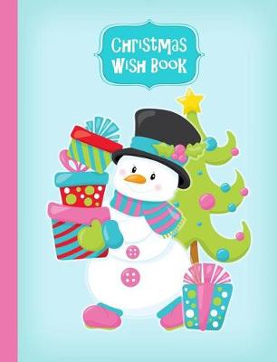 Book cover for Cute Snowman Christmas Wish Book