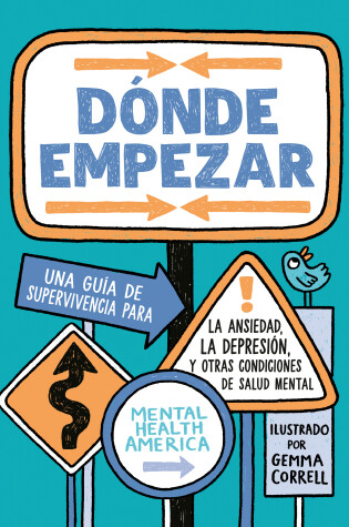 Cover of Dónde empezar: Una guía de supervivencia para la ansiedad, la depresión y otras condiciones de salud mental (Where to Start Spanish Edition)