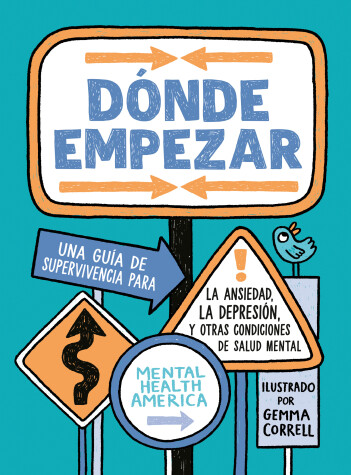 Book cover for Dónde empezar: Una guía de supervivencia para la ansiedad, la depresión y otras condiciones de salud mental (Where to Start Spanish Edition)