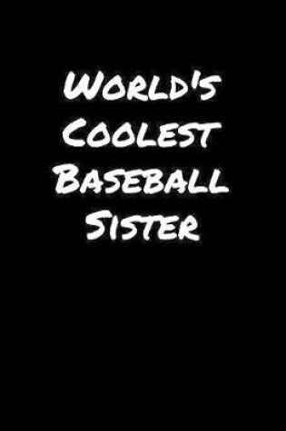 Cover of World's Coolest Baseball Sister