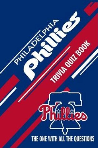 Cover of Philadelphia Phillies Trivia Quiz Book