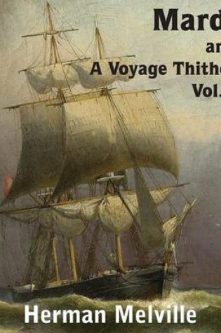 Cover of Mardi and a Voyage Thither, Vol. I