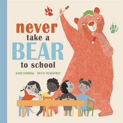 Book cover for Never Take a Bear to School