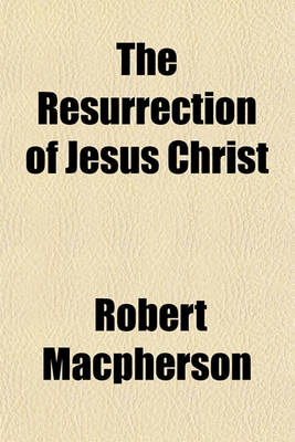 Book cover for The Resurrection of Jesus Christ