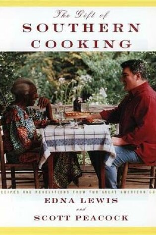 Cover of Gift of Southern Cooking, The: Recipes and Revelations from Two Great American Cooks