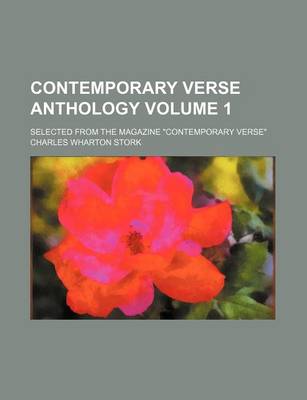 Book cover for Contemporary Verse Anthology Volume 1; Selected from the Magazine Contemporary Verse