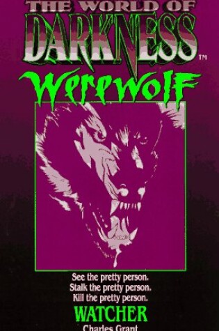 Cover of Wld of Darkness Werewolf Watcher