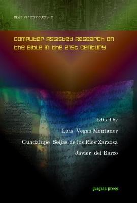 Cover of Computer Assisted Research on the Bible in the 21st Century