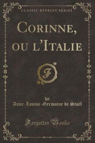 Cover of Corinne, Ou l'Italie (Classic Reprint)