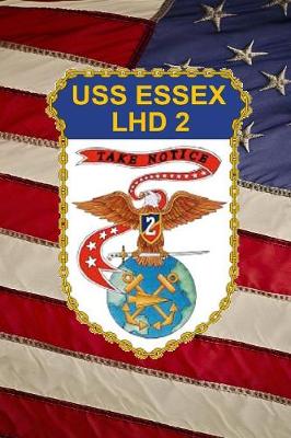 Book cover for US Navy Amphibious Assault Ship USS Essex (LHD 2) Crest Badge Journal