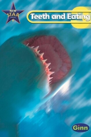 Cover of New Star Science Yr3/P4: Teeth And Eating Pupil's  Book