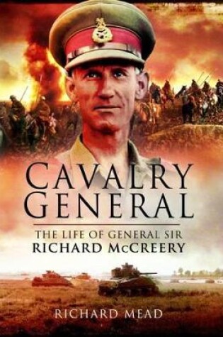 Cover of Last Great Cavalryman: The Life of General Sir Richard McCreery Commander Eighth Army