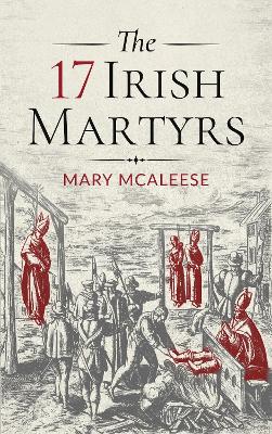 Book cover for The 17 Irish Martyrs