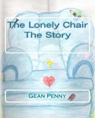 Book cover for The Lonely Chair the Story
