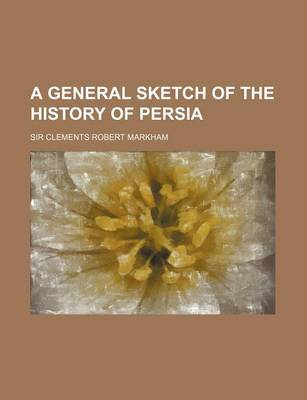 Book cover for A General Sketch of the History of Persia