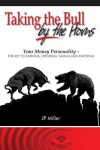 Book cover for Taking The Bull By The Horns