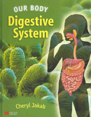 Book cover for Our Body Digestive System Macmillan Library