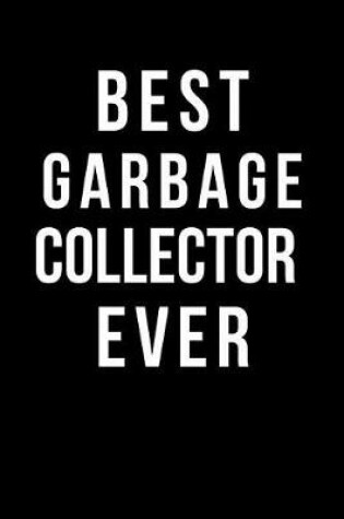 Cover of Best Garbage Collector Ever