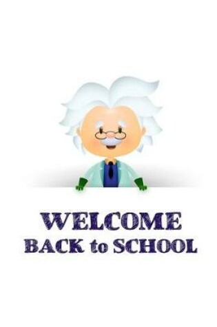 Cover of Welcome Back to School by Professor Albert Einstein