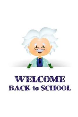 Book cover for Welcome Back to School by Professor Albert Einstein