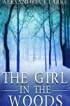 Book cover for The Girl in the Woods