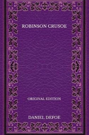 Cover of Robinson Crusoe - Original Edition