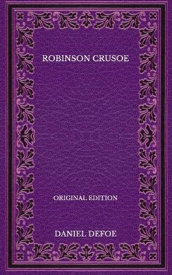 Book cover for Robinson Crusoe - Original Edition